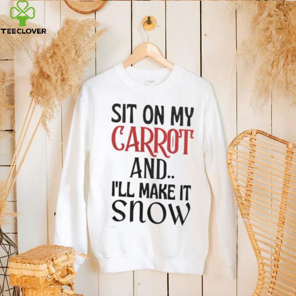 Sit On My CARROT Funny Rude Novelty Christmas Shirt