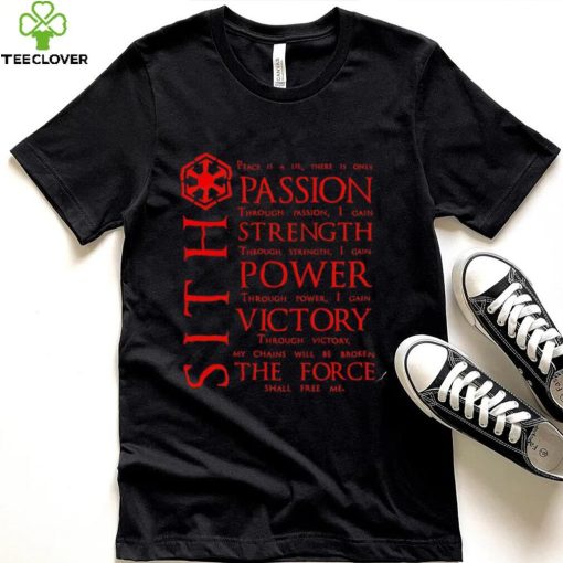 Sith peace is a lie there is only passion nice shirt