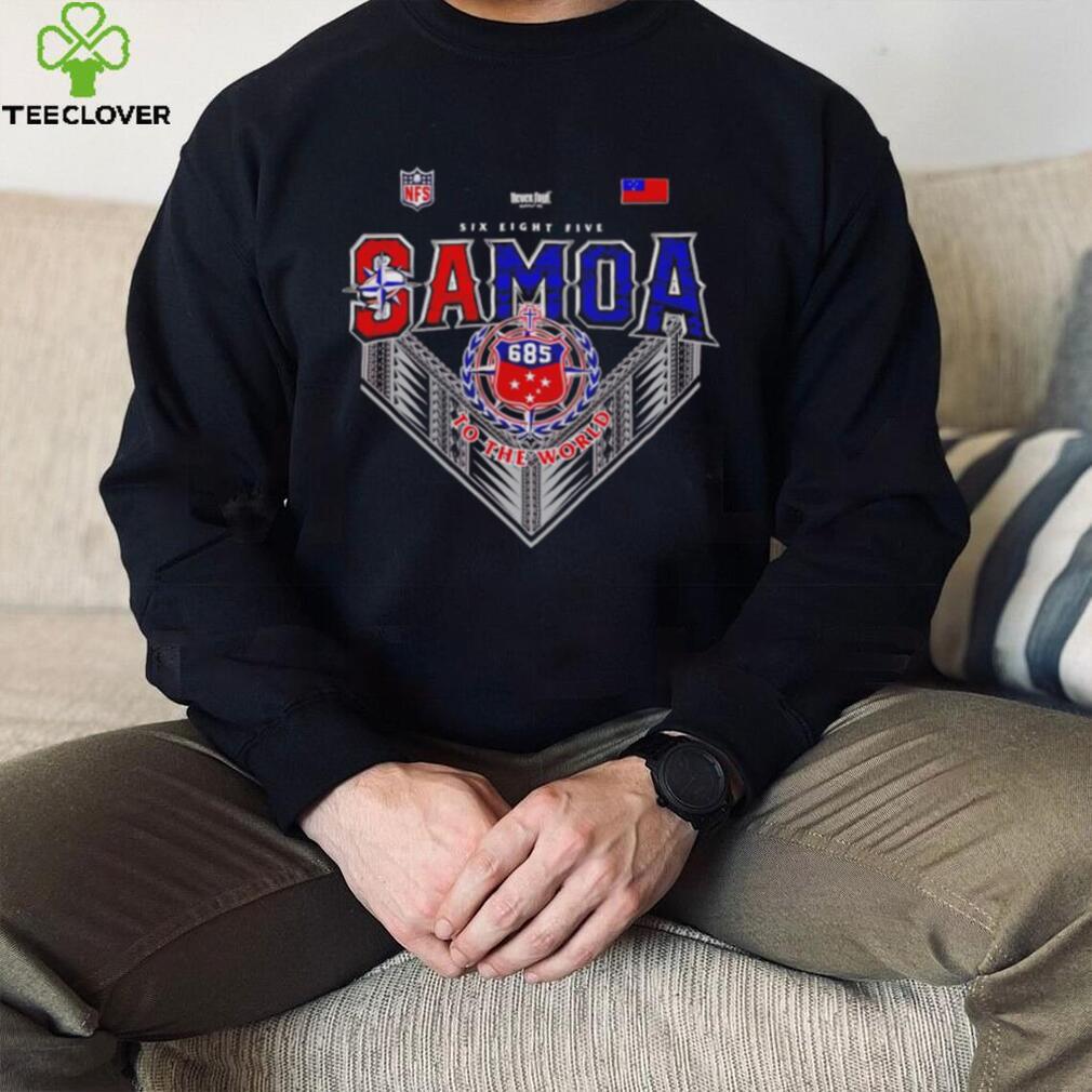 Six Eight Five Samoa to the world shirt Six Eight Five Samoa to the world shirt