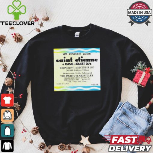 Sjm Concert Presents Saint Etienne Oais Guest Dj’s Shirt