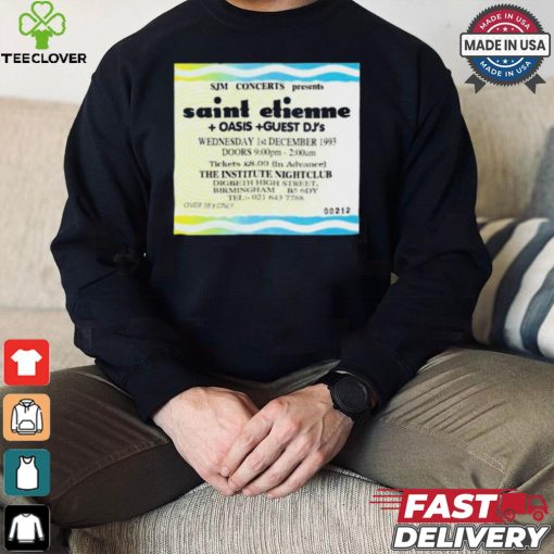 Sjm Concert Presents Saint Etienne Oais Guest Dj’s Shirt