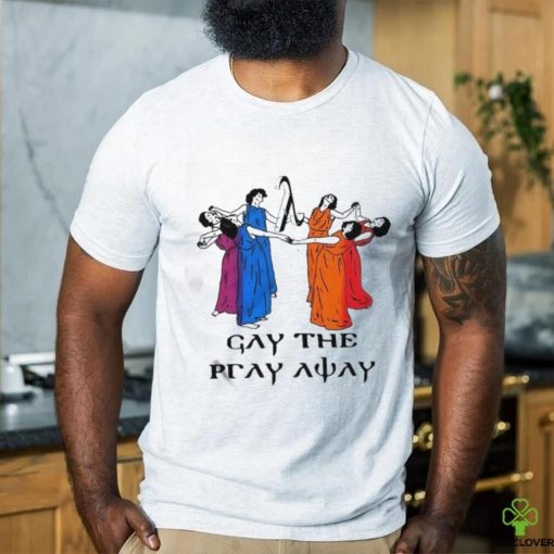Skeeveco Gay The Pray Away Shirt