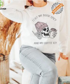 Skeleton I like book spicy and my coffee icy shirt