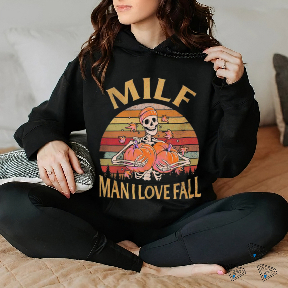 Skeleton Milf Man i love fall vintage 2023 shirt Skeleton Milf Man i love fall vintage 2023 shirt