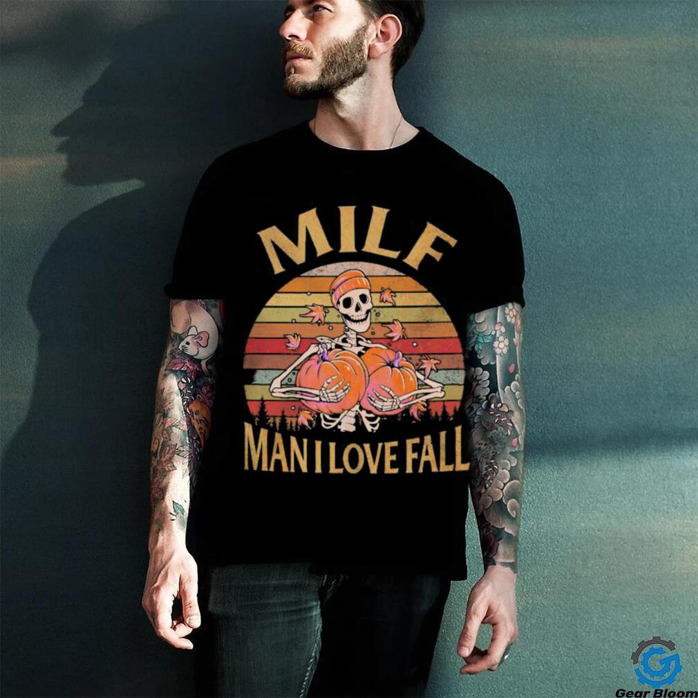 Skeleton Milf Man i love fall vintage 2023 shirt Skeleton Milf Man i love fall vintage 2023 shirt