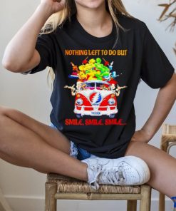 Skeleton Nothing Left To Do But Smile Shirt