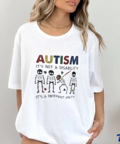 Skeleton autism it’s not a disability it’s a different ability hoodie, sweater, longsleeve, shirt v-neck, t-shirt