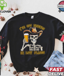Skeleton drinking beer I’ve friends in low places Halloween shirt