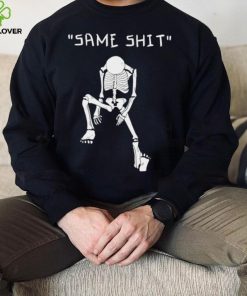 Skeleton same shit different day hoodie, sweater, longsleeve, shirt v-neck, t-shirt