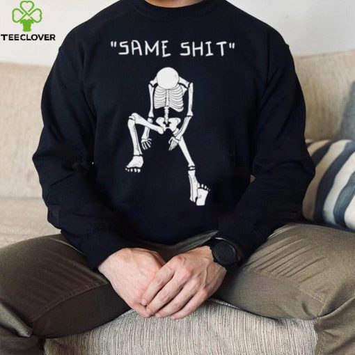 Skeleton same shit different day hoodie, sweater, longsleeve, shirt v-neck, t-shirt