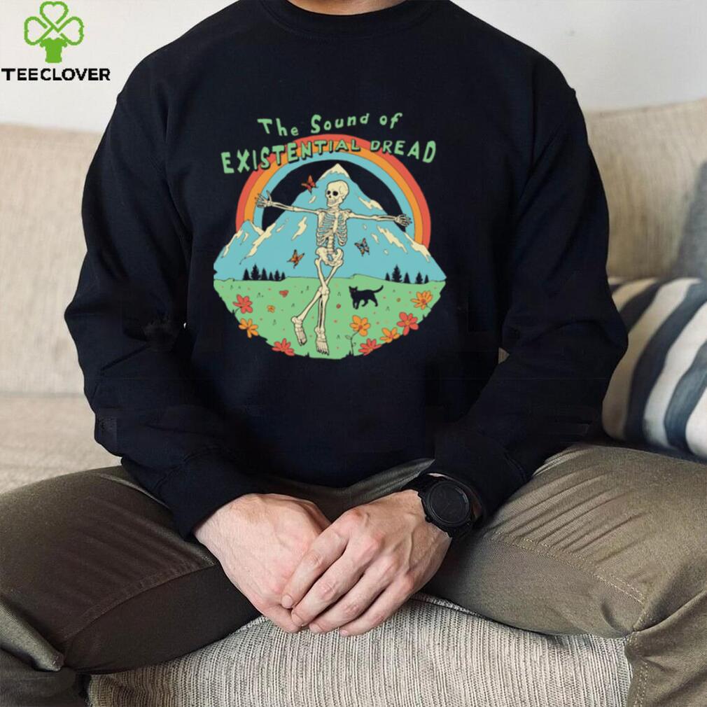 Skeleton the sound of existential dread shirt Skeleton the sound of existential dread shirt