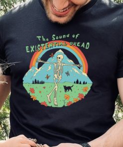 Skeleton the sound of existential dread shirt 3 Skeleton the sound of existential dread shirt