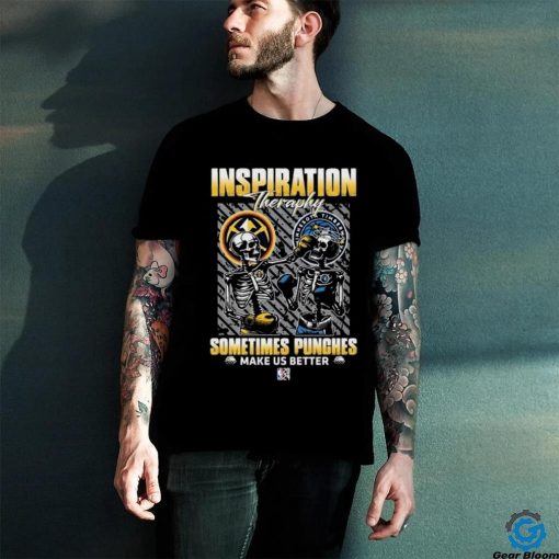 Skeletons Denver Nuggets Inspiration Theraphy Sometimes Punches Make Us Better Shirt