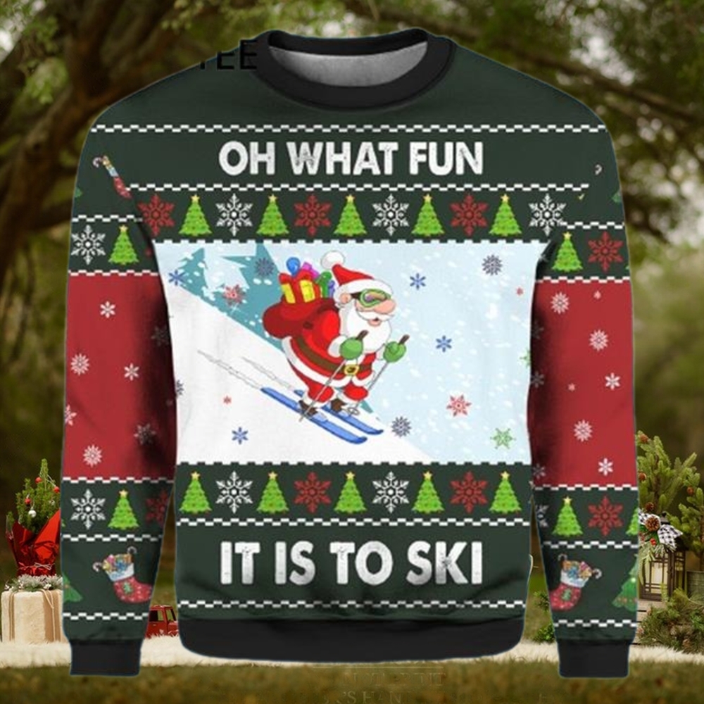 Skiing Oh What Fun It Is To Ski Santa Funny Adult Ugly Christmas Sweaters Skiing Oh What Fun It Is To Ski Santa Funny Adult Ugly Christmas Sweaters