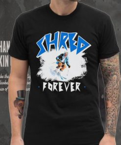 Skiing Shred forever hoodie, sweater, longsleeve, shirt v-neck, t-shirt