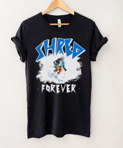 Skiing Shred forever hoodie, sweater, longsleeve, shirt v-neck, t-shirt