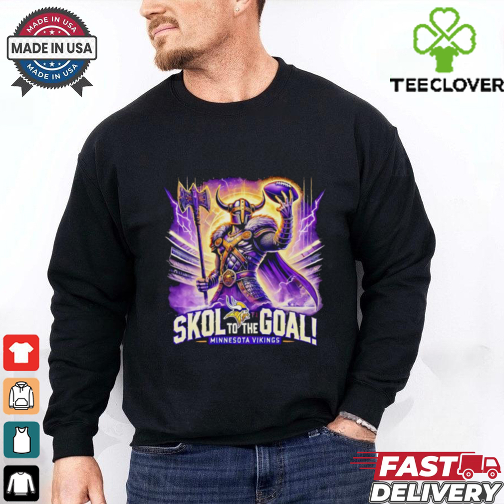 Skol to the goal Minnesota Vikings shirt Skol to the goal Minnesota Vikings shirt