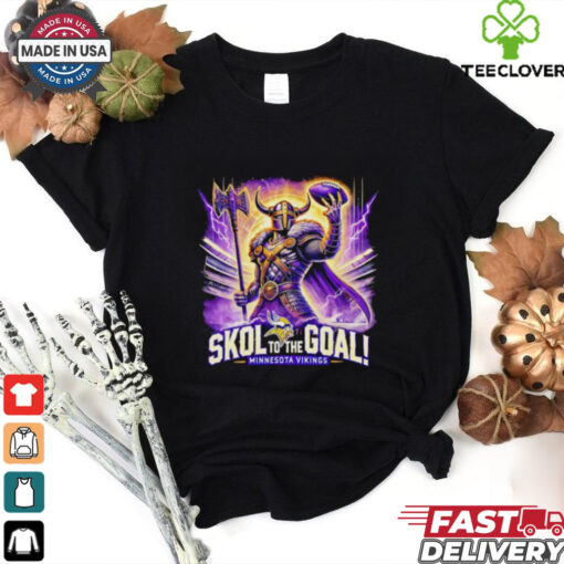 Skol to the goal Minnesota Vikings shirt