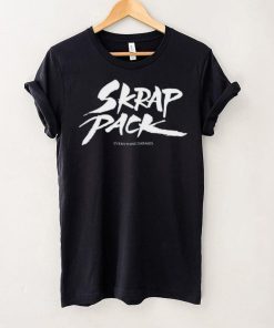 Skrap Pack Everything Earned shirt