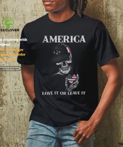 Skull America Love It Or Leave It shirt