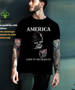 Skull America Love It Or Leave It shirt