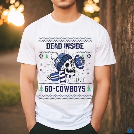 Skull Dead Inside But Go Dallas Cowboys Christmas T shirt