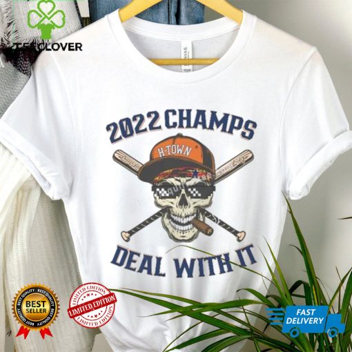 Skull Houston Astros H Town 2022 World Champs Deal With It Shirt