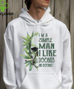Skull I’M A Simple Man I Like Doobies And Boobies T Shirt