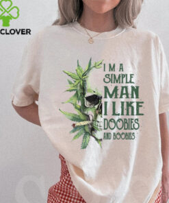 Skull I’M A Simple Man I Like Doobies And Boobies T Shirt