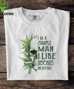 Skull I’M A Simple Man I Like Doobies And Boobies T Shirt