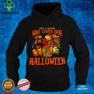 Skull Just A Woman Who Loves Dog And Halloween T hoodie, sweater, longsleeve, shirt v-neck, t-shirt