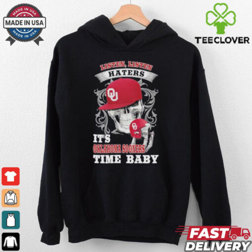 Skull Listen, Listen Haters It’s Oklahoma Sooners Time Bay Shirt