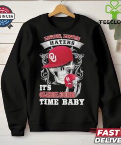 Skull Listen, Listen Haters It’s Oklahoma Sooners Time Bay Shirt