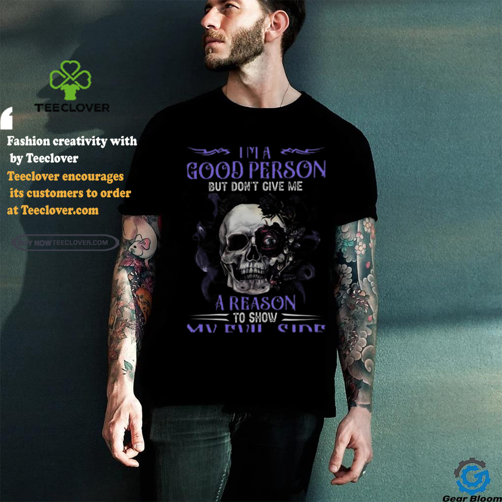 Skull My Evil Side shirt Skull My Evil Side shirt