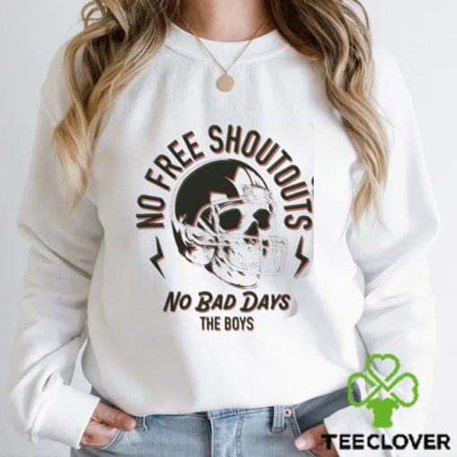 Skull No Free Shoutouts No Bad Day The Boys Shirt