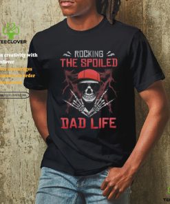 Skull Rocking The Spoiled Dad Life shirt