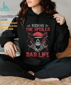 Skull Rocking The Spoiled Dad Life shirt