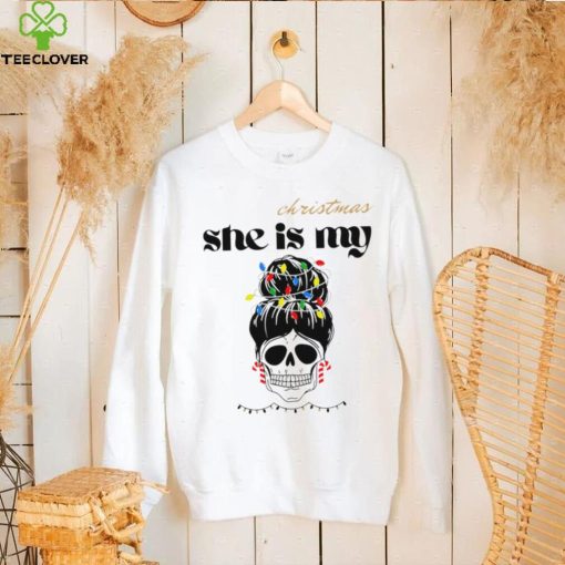 Skull girl Christmas light she is my Christmas hoodie, sweater, longsleeve, shirt v-neck, t-shirt