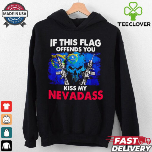 Skull if this flag offends you kiss my Nevadass shirt