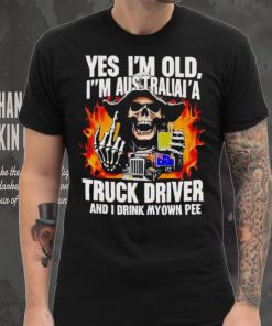Skull middle finger Yes I’m old I’m Australia’s truck driver and I drink my own pee T shirt 6 Skull middle finger Yes I’m old I’m Australia’s truck driver and I drink my own pee T shirt