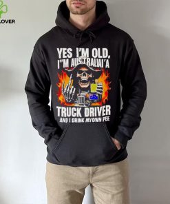 Skull middle finger Yes I’m old I’m Australia’s truck driver and I drink my own pee T shirt 7 Skull middle finger Yes I’m old I’m Australia’s truck driver and I drink my own pee T shirt