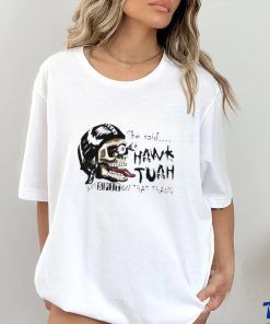 Skull she said Hawk Tuah and spit on that thang shirt 2 Skull she said Hawk Tuah and spit on that thang shirt