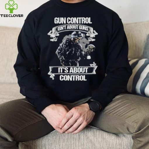 Skull veteran gun control isn’t about guns it’s about control hoodie, sweater, longsleeve, shirt v-neck, t-shirt