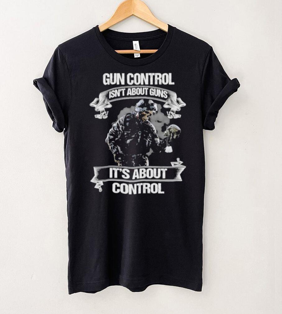 Skull veteran gun control isn’t about guns it’s about control shirt Skull veteran gun control isn’t about guns it’s about control shirt