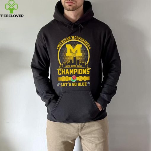 Skyline Michigan Wolverines Rose Bowl Game Champions 2024 let’s go blue hoodie, sweater, longsleeve, shirt v-neck, t-shirt