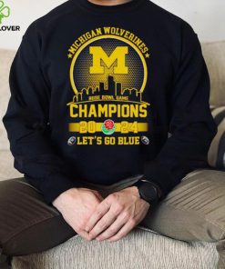 Skyline Michigan Wolverines Rose Bowl Game Champions 2024 let’s go blue hoodie, sweater, longsleeve, shirt v-neck, t-shirt