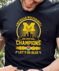 Skyline Michigan Wolverines Rose Bowl Game Champions 2024 let’s go blue hoodie, sweater, longsleeve, shirt v-neck, t-shirt