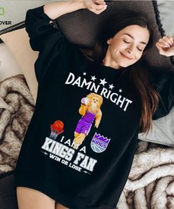 Slamson the Lion mascot damn right I am a Kings fan win or lose hoodie, sweater, longsleeve, shirt v-neck, t-shirt