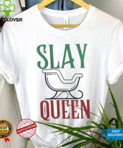 Slay Queen Funny Gay Themed Novelty Christmas Shirt