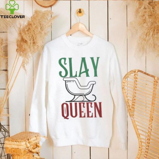 Slay Queen Funny Gay Themed Novelty Christmas Shirt